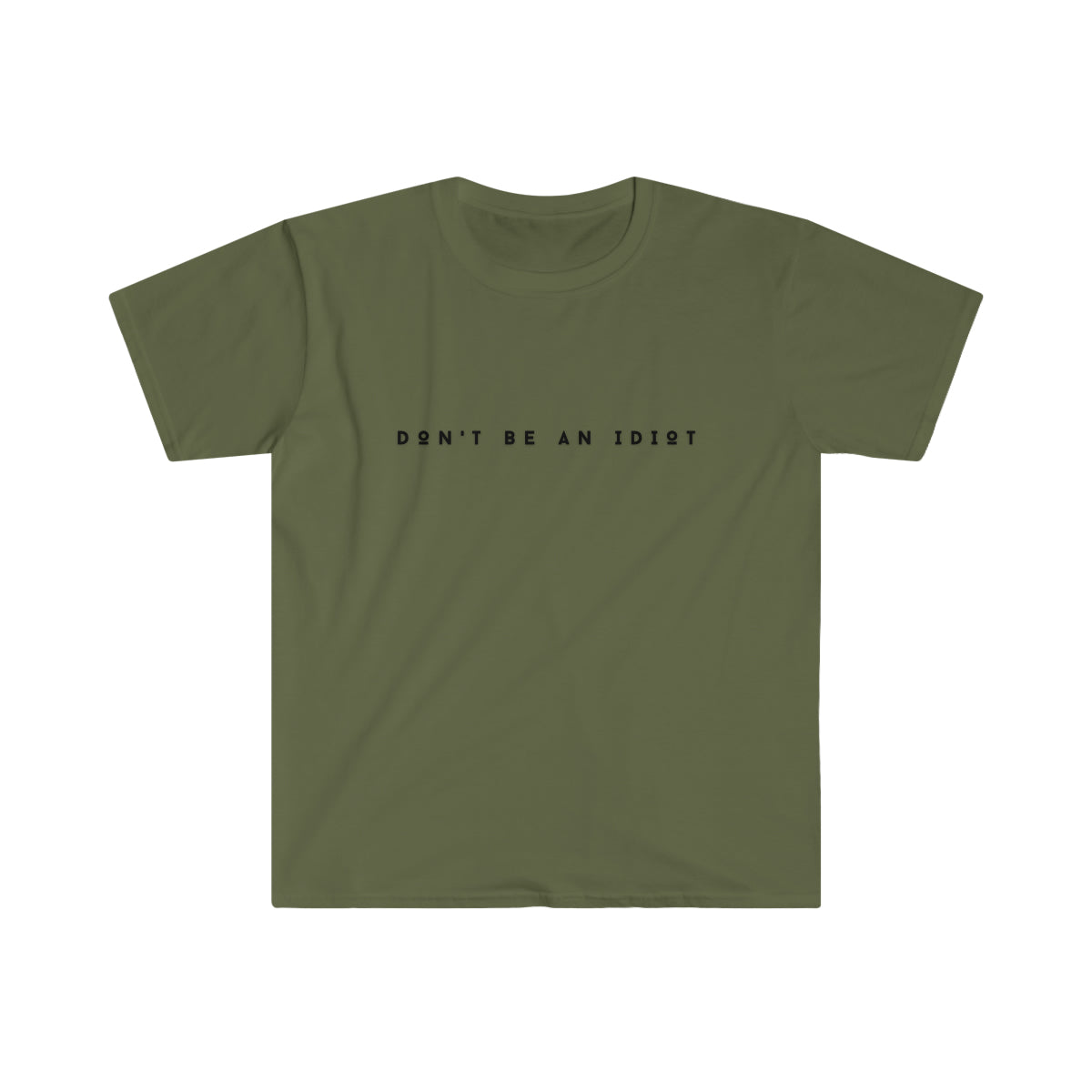 "Don't Be An Idiot" Unisex Softstyle T-Shirt